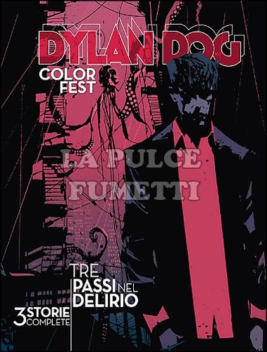 DYLAN DOG COLOR FEST # 16: TRE PASSI NEL DELIRIO